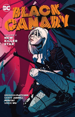 Black Canary Vol. 2: New Killer Star 《黑金丝雀